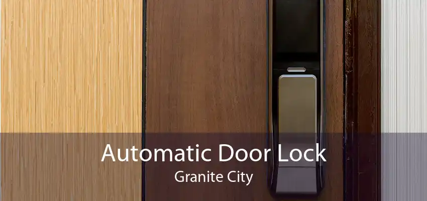 Automatic Door Lock Granite City