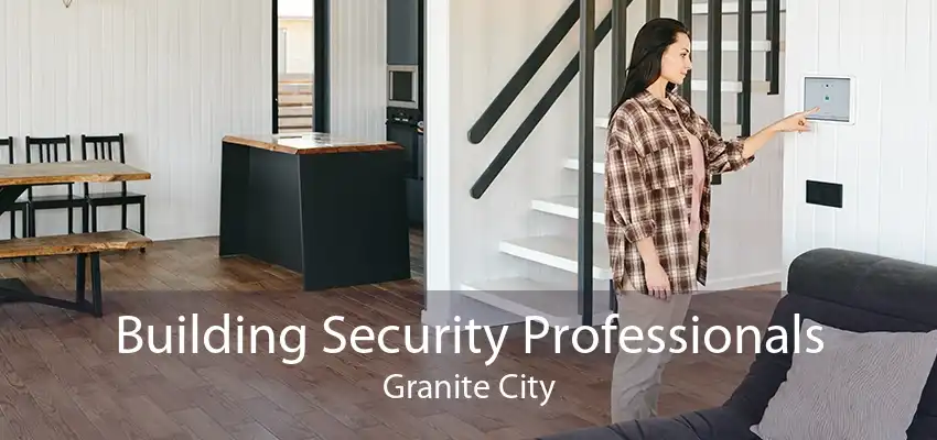 Building Security Professionals Granite City