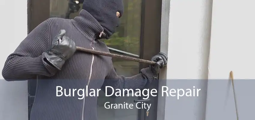 Burglar Damage Repair Granite City