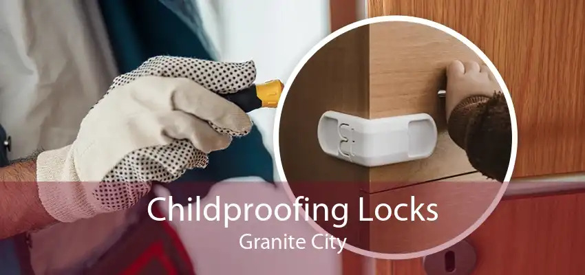 Childproofing Locks Granite City