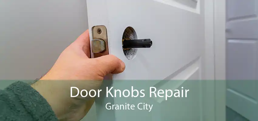 Door Knobs Repair Granite City