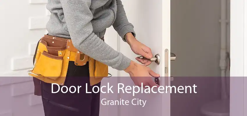 Door Lock Replacement Granite City
