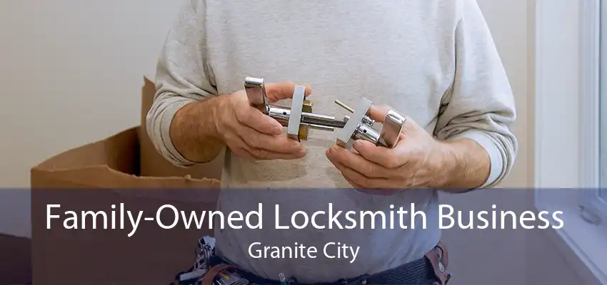 Family-Owned Locksmith Business Granite City