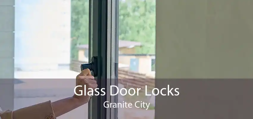 Glass Door Locks Granite City