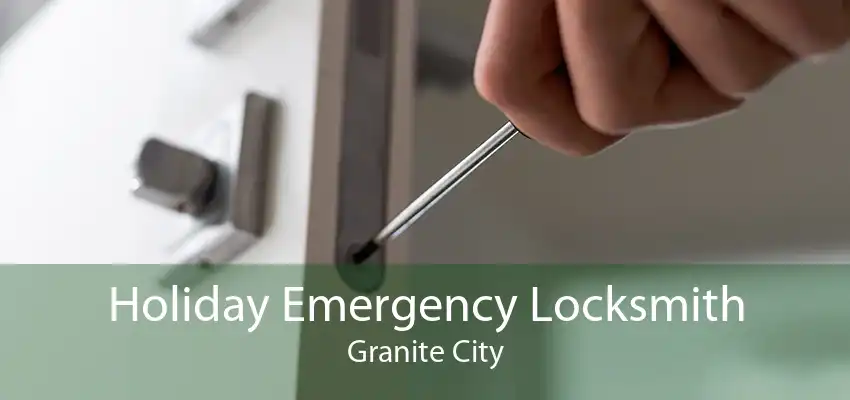 Holiday Emergency Locksmith Granite City