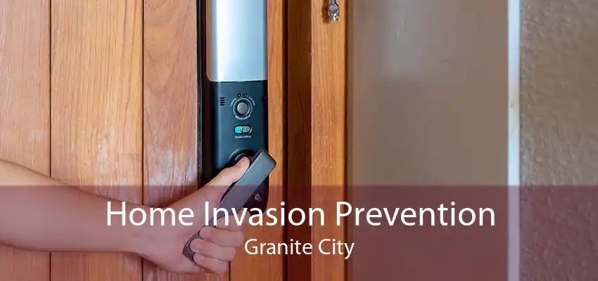 Home Invasion Prevention Granite City