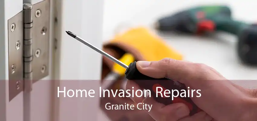 Home Invasion Repairs Granite City