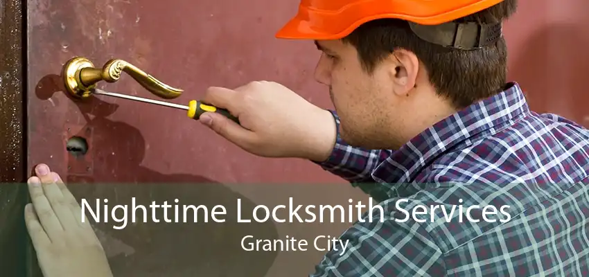 Nighttime Locksmith Services Granite City