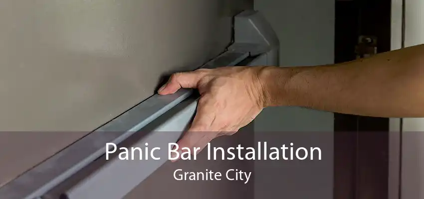 Panic Bar Installation Granite City