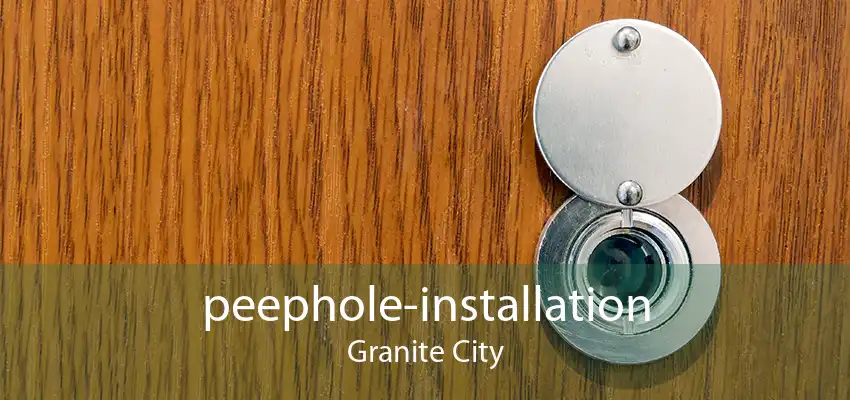 peephole-installation Granite City