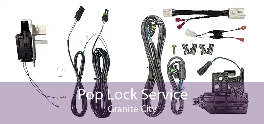 Pop Lock Service Granite City