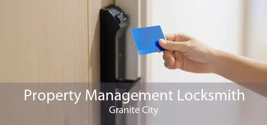 Property Management Locksmith Granite City