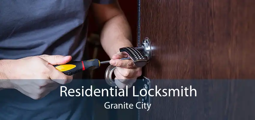 Residential Locksmith Granite City