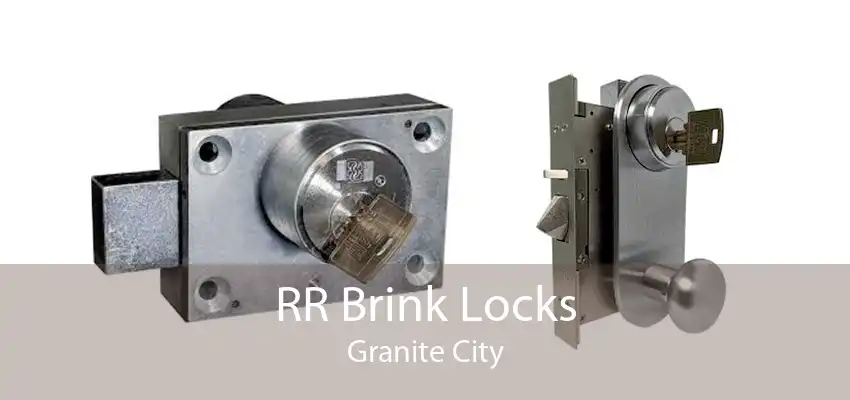 RR Brink Locks Granite City