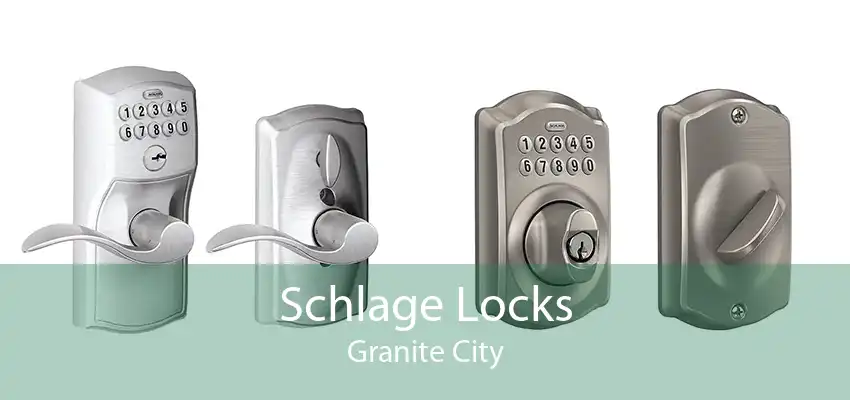 Schlage Locks Granite City