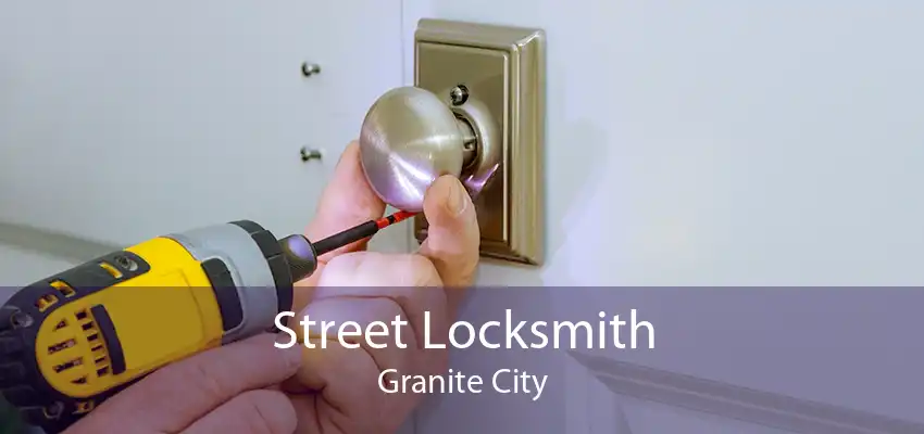 Street Locksmith Granite City