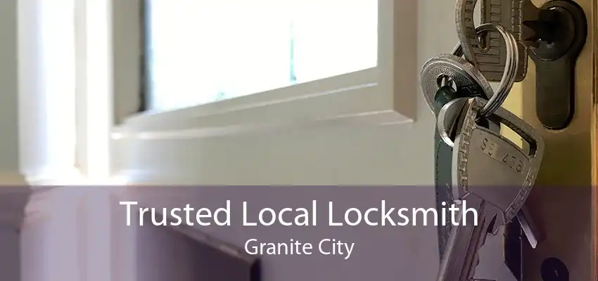 Trusted Local Locksmith Granite City