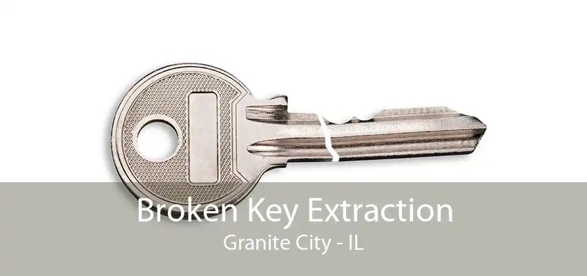 Broken Key Extraction Granite City - IL