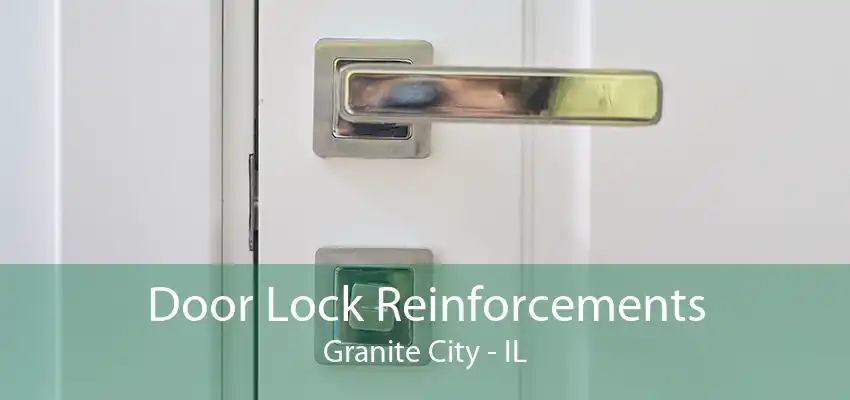 Door Lock Reinforcements Granite City - IL