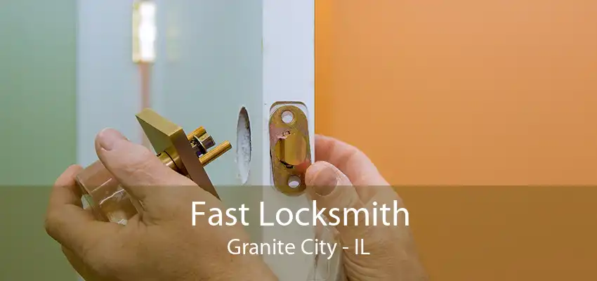 Fast Locksmith Granite City - IL