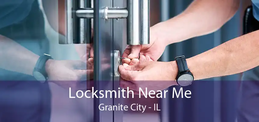 Locksmith Near Me Granite City - IL