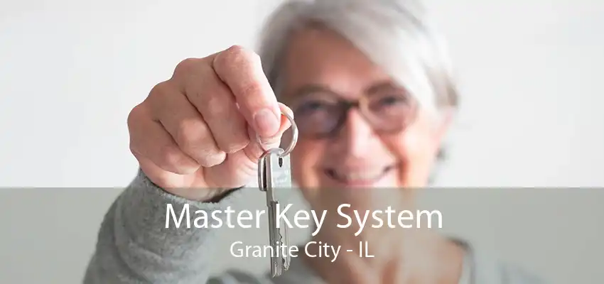 Master Key System Granite City - IL