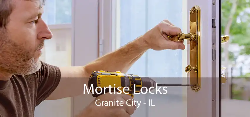 Mortise Locks Granite City - IL