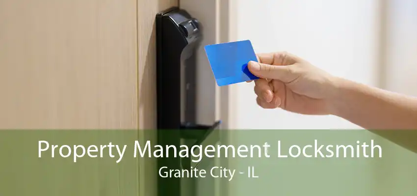 Property Management Locksmith Granite City - IL