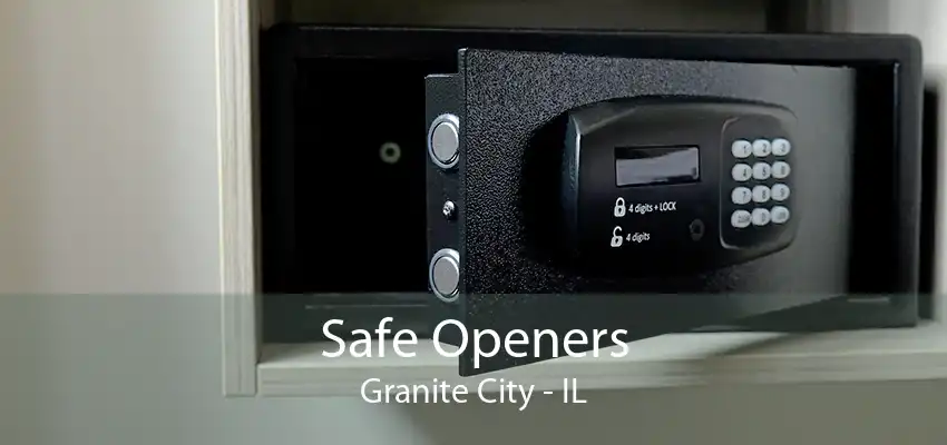 Safe Openers Granite City - IL